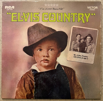 [LP] ELVIS PRESLEY: ELVIS COUNTRY (I’m 10000 years old)