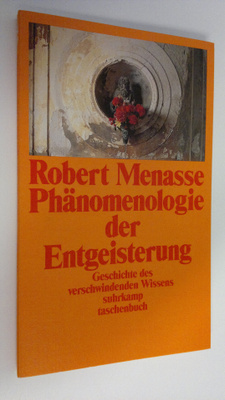 Robert Menasse : Phänomenologie der Entgeisterung