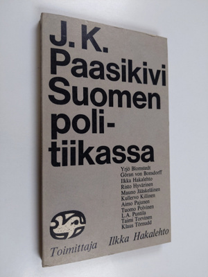 J. K. Paasikivi : J. K. Paasikivi Suomen politiikassa