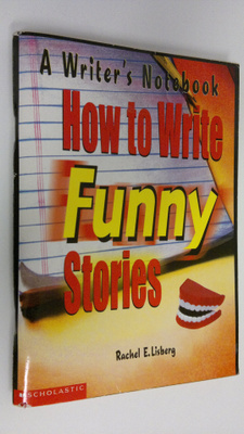 Rachel E. Lisberg : A writer's notebook : how to write fu...