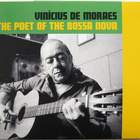 Vinícius De Moraes - The Poet Of The Bossa Nova CD - pikkukuva 1