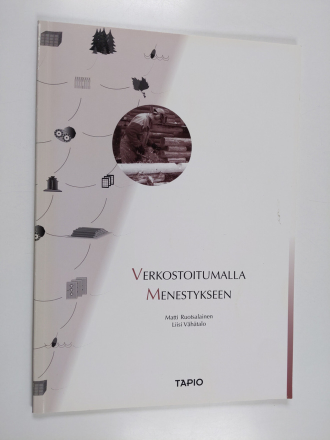 Matti Ruotsalainen : Verkostoitumalla menestykseen : verk...