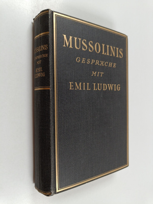 Emil Ludwig : Mussolinis Gespräche mit Emil Ludwig