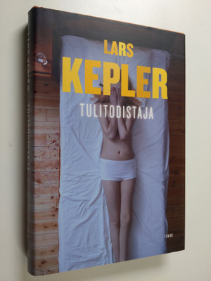 Lars Kepler : Tulitodistaja : rikosromaani