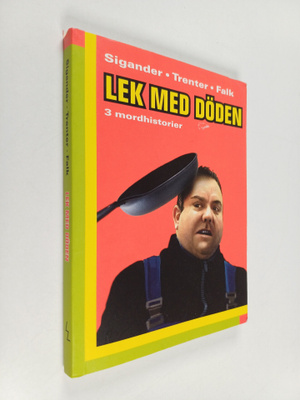 Lek med döden - 3 mordhistorier