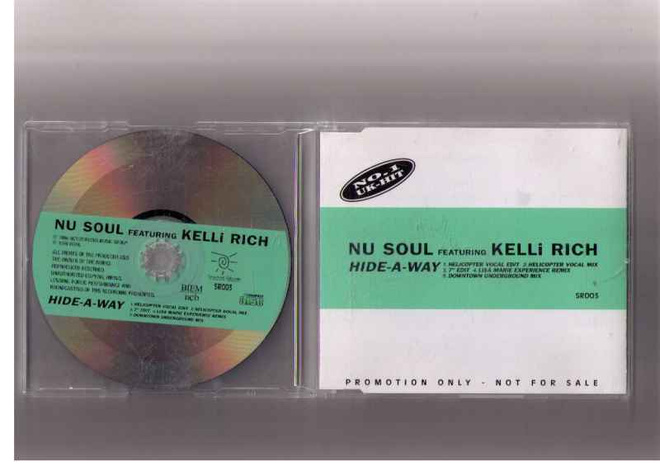 CDS NU SOUL FEATURING KELLI RICH HIDE-A-WAY
