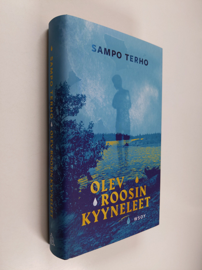 Sampo Terho : Olev Roosin kyyneleet