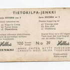 Purkkakuva Hellas TIETOKILPA_JENKKI n:o 39 Historia. - pikkukuva 2