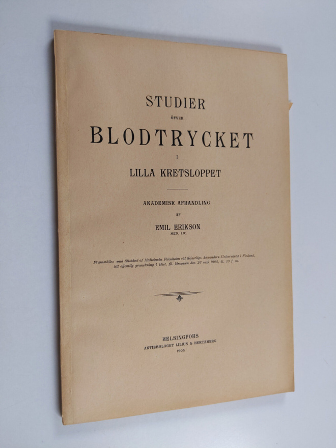 Emil Erikson : Studier öfver blodtrycket 1 : lilla kretsl...