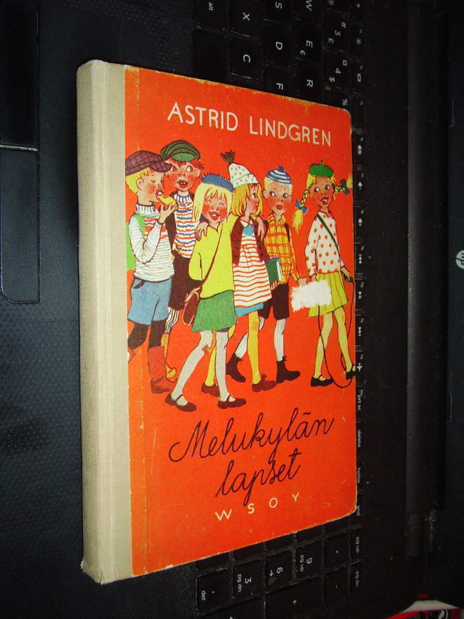 Astrid Lindgren : Melukylän lapset ( 1 p. 1950 ) EIPK!