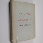 Kaarlo Kaira, U. J. Castren : juhlajulkaisu - pikkukuva 1