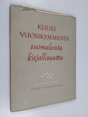 Kuusi vuosikymmentä suomalaista kirjallisuutta : Kustannu...