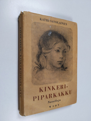 Katri Savolainen : Kinkeripiparkakku : novelleja