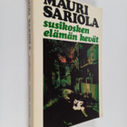 Mauri Sariola : Susikosken elämän kevät - pikkukuva 1