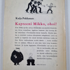 Kaija Pakkanen : Kapteeni Mikko, ohoi! (signeerattu, teki... - pikkukuva 2