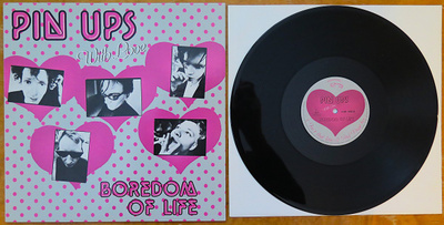 Pin Ups - Boredom of Life EP (1984)