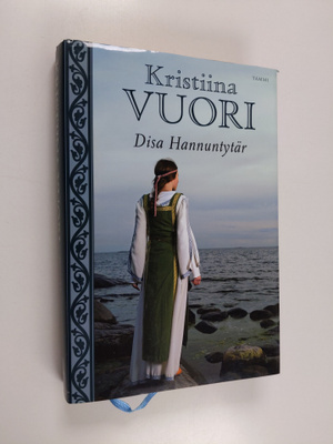 Kristiina Vuori : Disa Hannuntytär