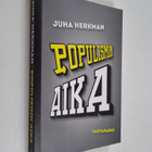 Juha Herkman : Populismin aika - pikkukuva 1