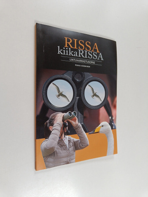 Pekka Hanninen : Rissa kiikarissa : lintuharrastusopas