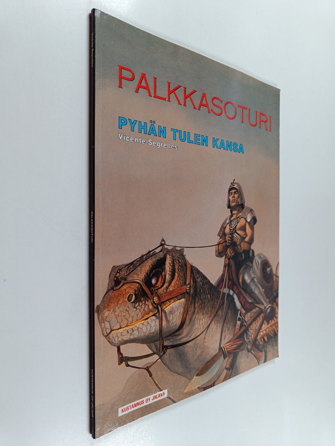 Vicente Segrelles : Palkkasoturi : pyhän tulen kansa