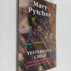 Mary Pytches : Yesterday's Child : Healing Present Proble... - pikkukuva 1