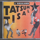 CD: J. Karjalainen Ja Mustat Lasit - Tatsum Tisal (1983/?) - pikkukuva 1
