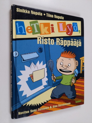 Sinikka Nopola ym. : Hetki lyö, Risto Räppääjä (signeerat...