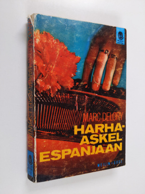 Marc Delory : Harha-askel Espanjaan : jännitysromaani