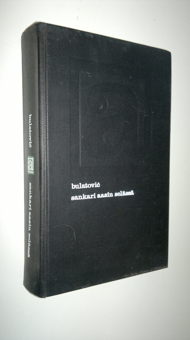 Miodrag Bulatovic : Sankari aasin selässä