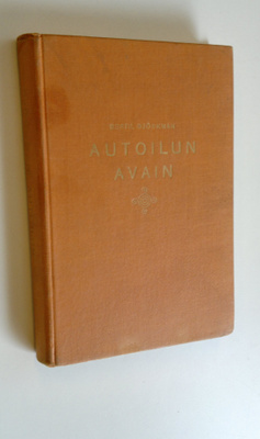 Bertil Björkman : Autoilun avain : uusinta autosta ja sen...