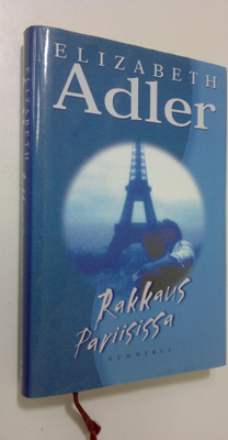 Elizabeth Adler : Rakkaus Pariisissa