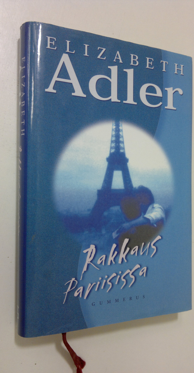 Elizabeth Adler : Rakkaus Pariisissa