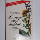 Maria Treben : Luonnon omat lääkkeet : ohjeita ja kokemuk... - pikkukuva 1