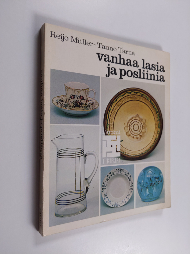 Reijo Muller : Vanhaa lasia ja posliinia