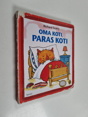 Richard Scarry : Oma koti, paras koti