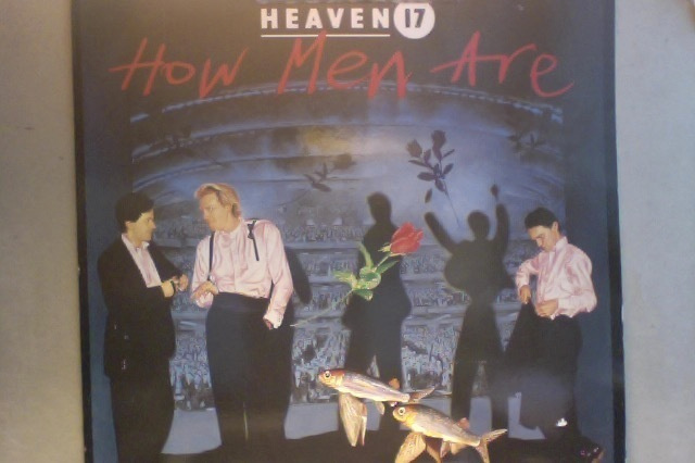 HEAVEN 17  ::  HOW MEN ARE  ::  VINYYLI  LP       1984