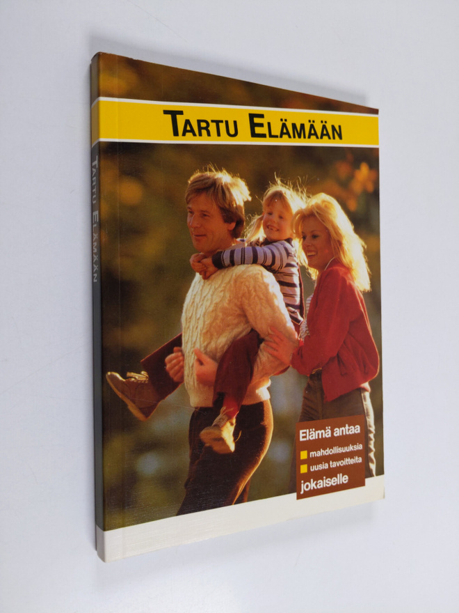 Laura (suom.) Jänisniemi : Tartu elämään