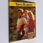 Laura (suom.) Jänisniemi : Tartu elämään - pikkukuva 1