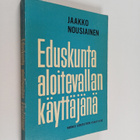 Jaakko Nousiainen : Eduskunta aloitevallan käyttäjänä - pikkukuva 1