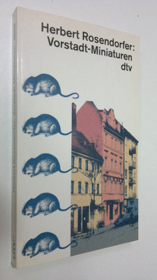 Herbert Rosendorfer : Vorstadt-Miniaturen : gefolgt von D...