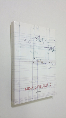 Juha Torvinen : Minä, säveltäjä : nykysäveltäjät kirjoitt...