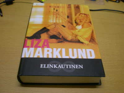 Liza Marklund: Elinkautinen