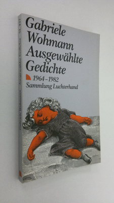 Gabriele Wohmann : Ausgewählte Gedichte 1964-1982