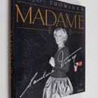 Pirjo Tuominen : Madame : Sanelma Vuorre - pikkukuva 1