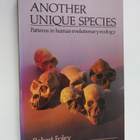 Robert Foley : Another unique species : patterns in human... - pikkukuva 1