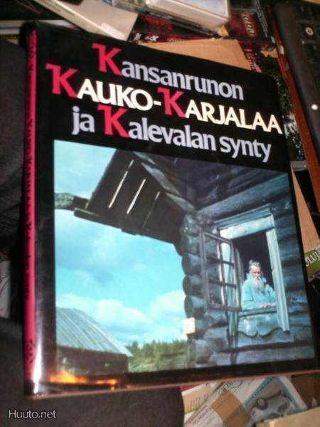 KANSANRUNON KAUKO-KARJALAA JA KALEVALAN SYNTY ( 1 p. 1984 )