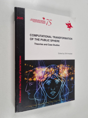 S. M. Amadae : Computational transformation of the public...