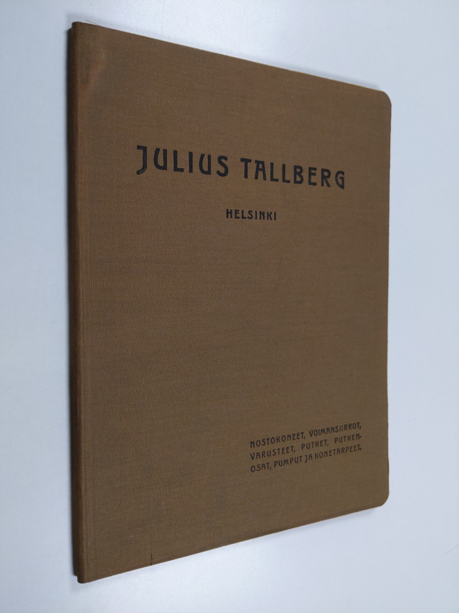 Julius Tallberg : Hintaluettelo no 3 : nostokoneet, voima...