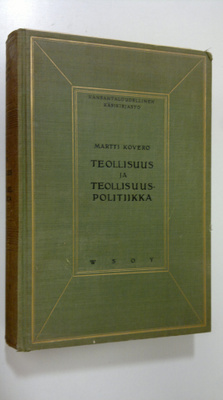 Martti Kovero : Teollisuus ja teollisuuspolitiikka