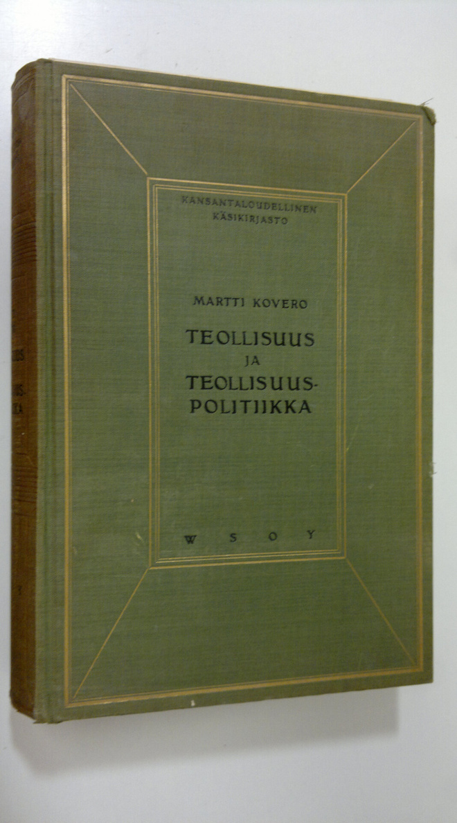 Martti Kovero : Teollisuus ja teollisuuspolitiikka